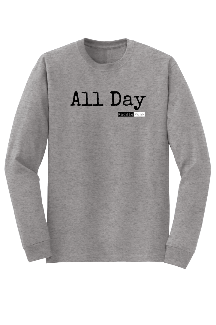 "All Day" Long Sleeve T-shirt