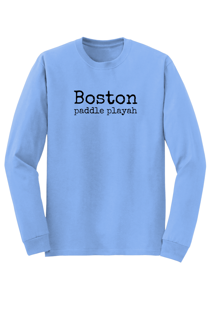 "Boston - paddle playah" Long Sleeve T-shirt