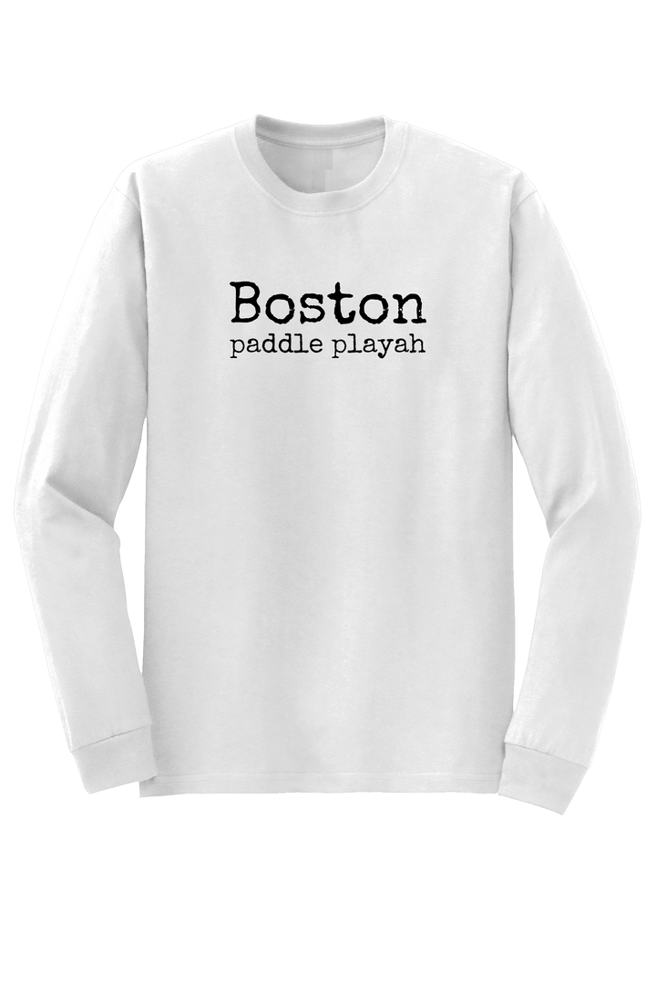 "Boston - paddle playah" Long Sleeve T-shirt