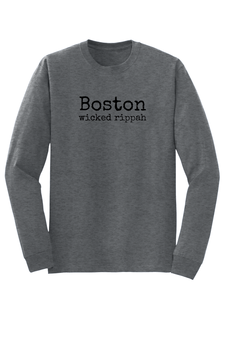 "Boston - wicked rippah" Long Sleeve T-shirt