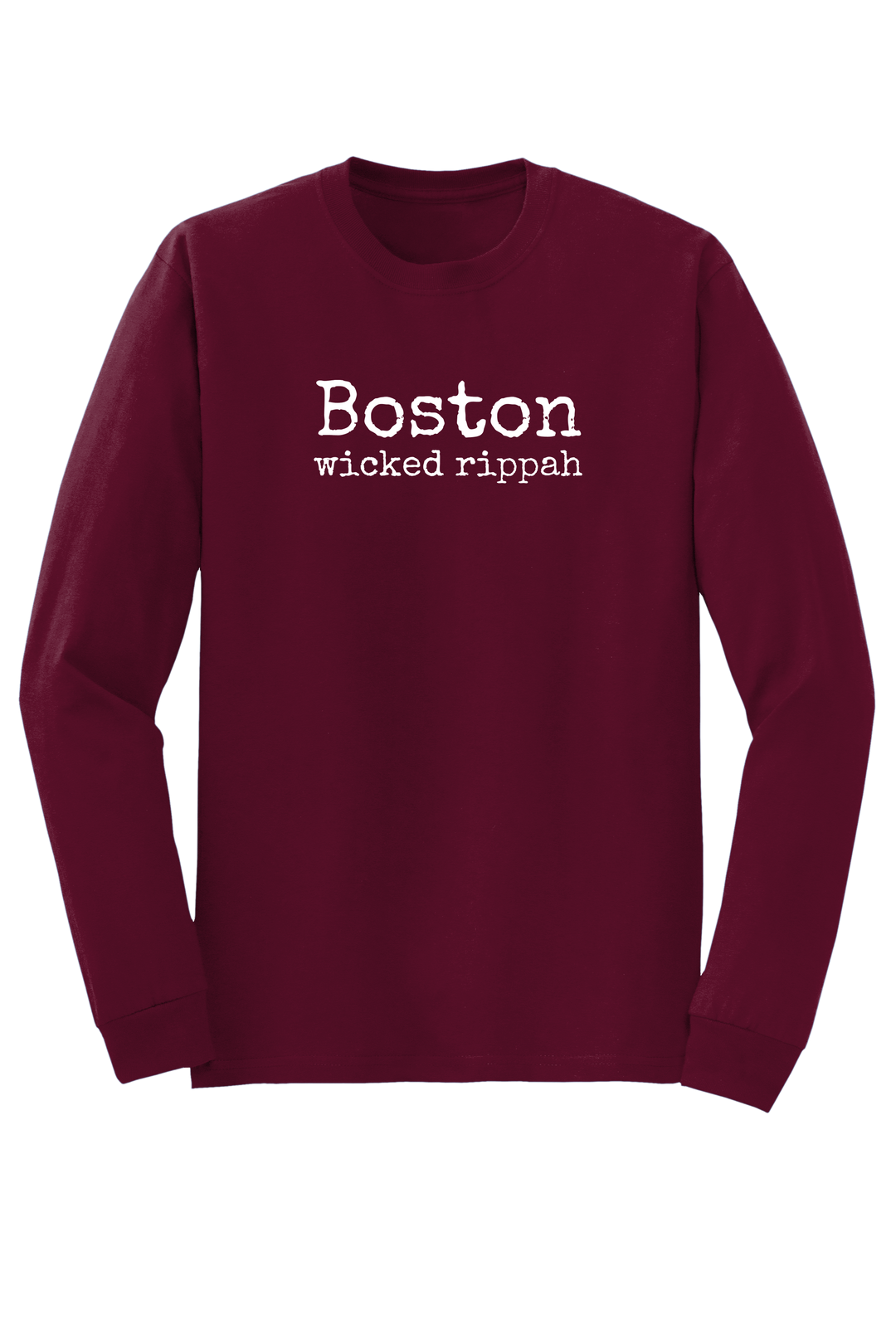 "Boston - wicked rippah" Long Sleeve T-shirt