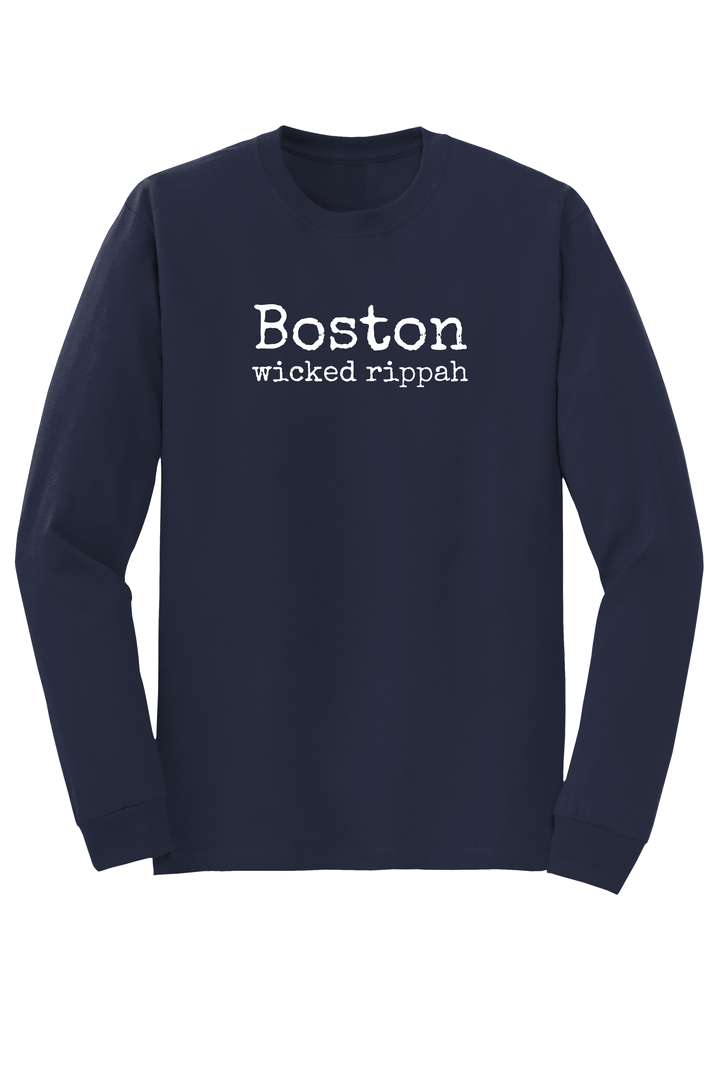 "Boston - wicked rippah" Long Sleeve T-shirt