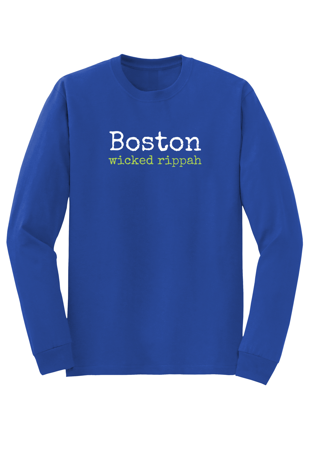 "Boston - wicked rippah" Long Sleeve T-shirt