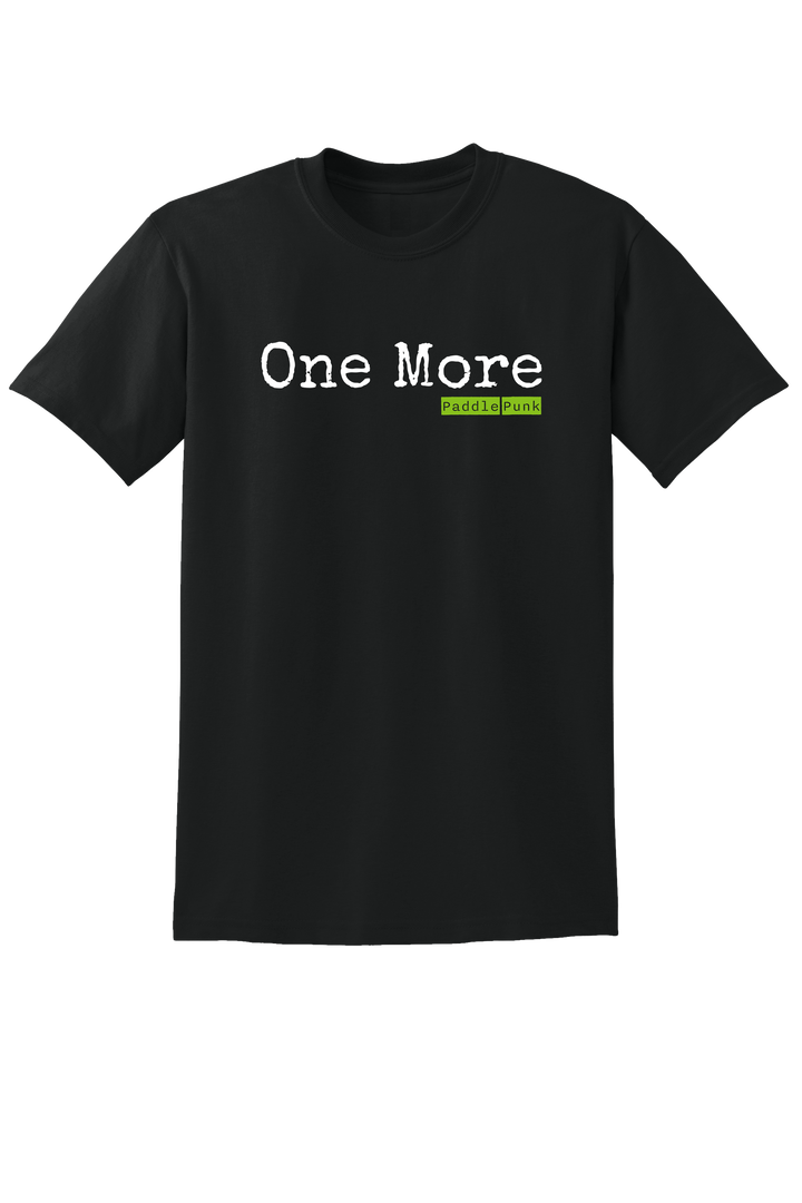 "One More" Classic T-Shirt