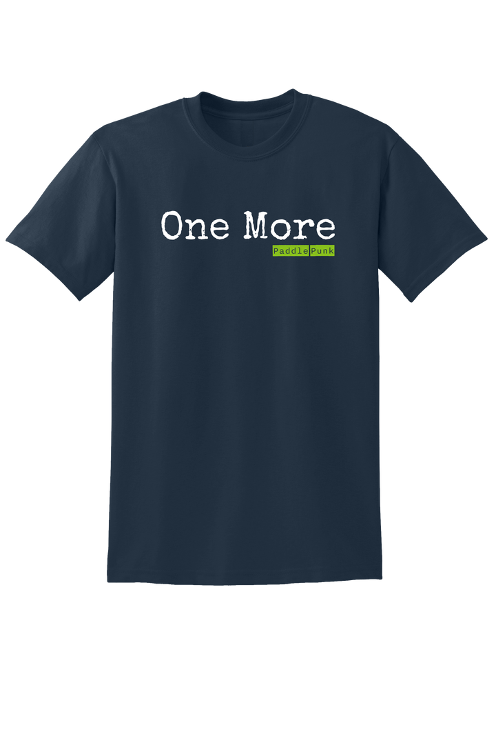 "One More" Classic T-Shirt