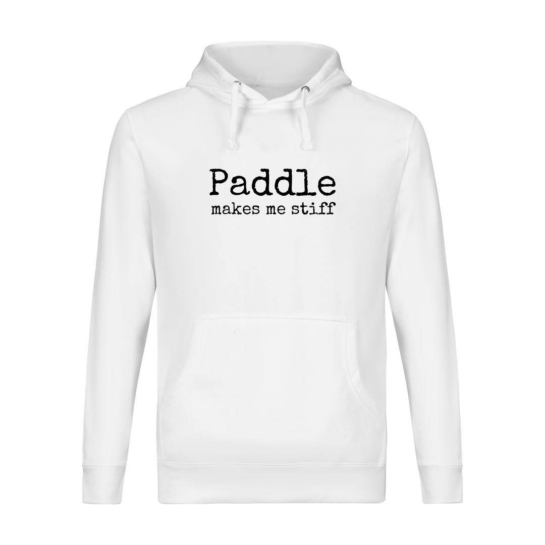 "makes me stiff" Paddle Tennis Hoodie