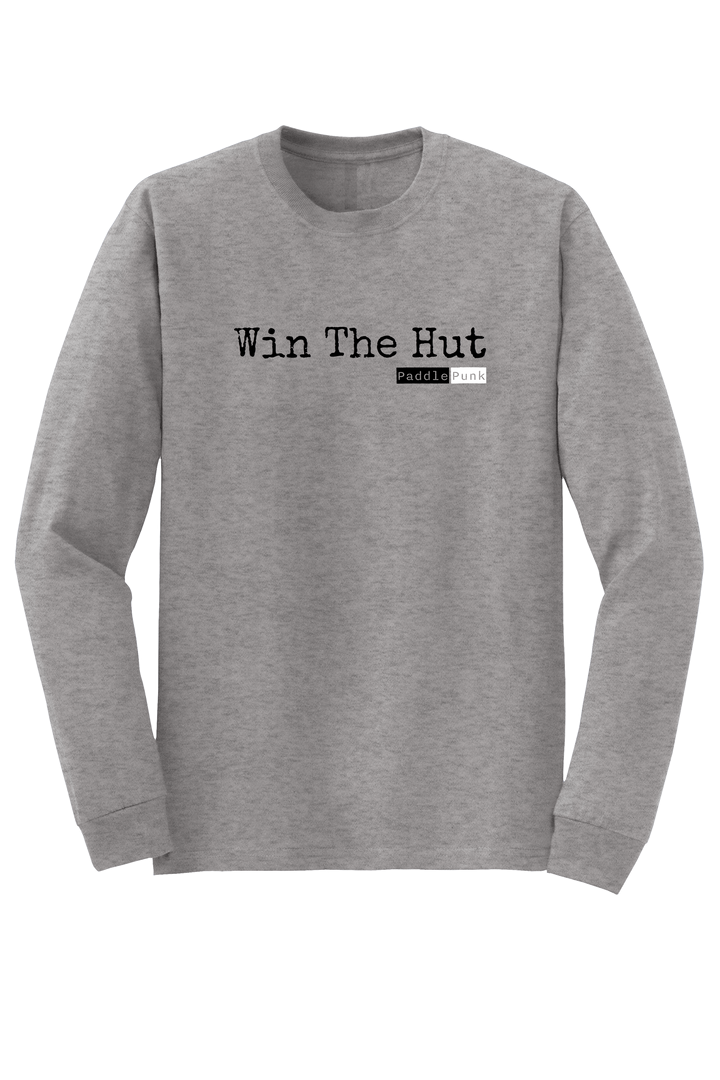 "Win The Hut" Long Sleeve T-shirt