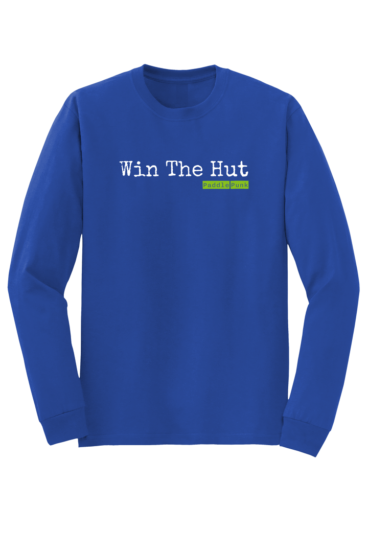 "Win The Hut" Long Sleeve T-shirt
